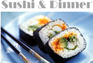 Sushi & Dinner
